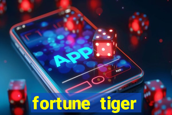 fortune tiger plataforma pagante