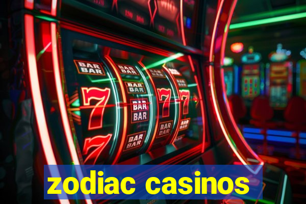 zodiac casinos