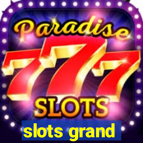 slots grand