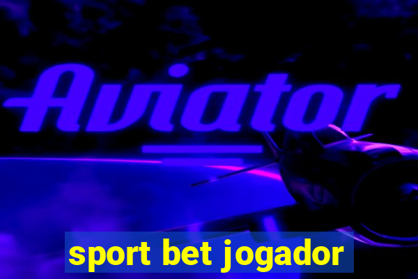 sport bet jogador