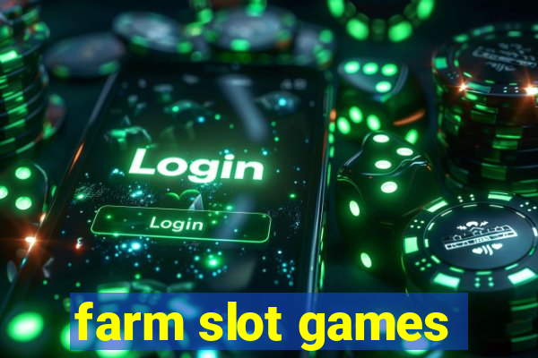 farm slot games