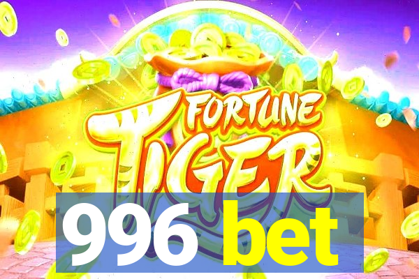 996 bet