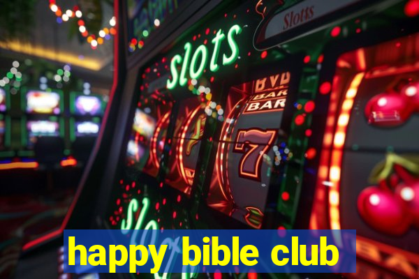 happy bible club