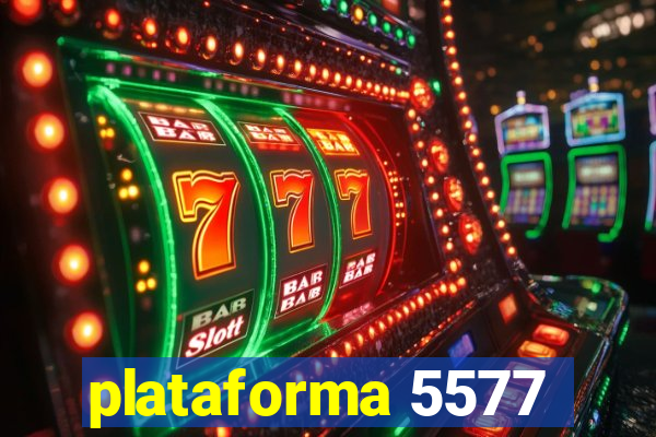 plataforma 5577