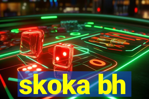 skoka bh