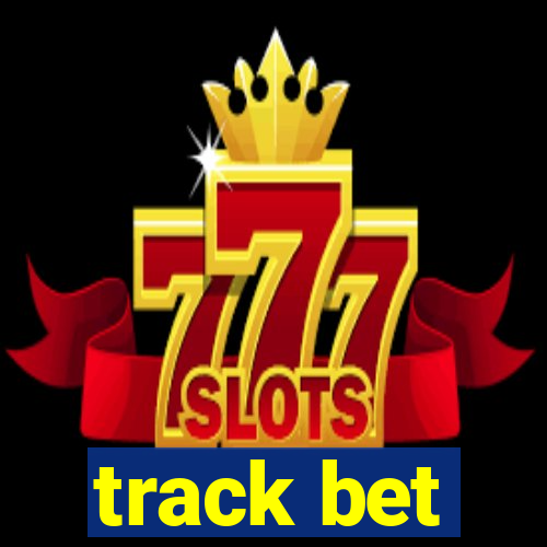 track bet