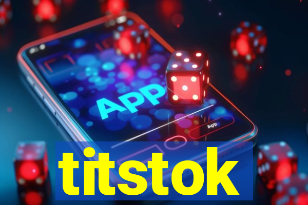 titstok