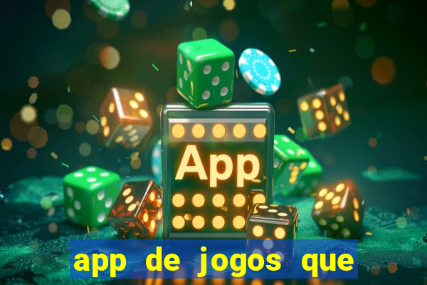 app de jogos que da dinheiro