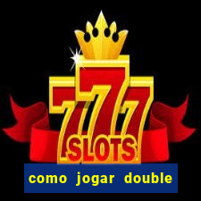 como jogar double blaze iniciante