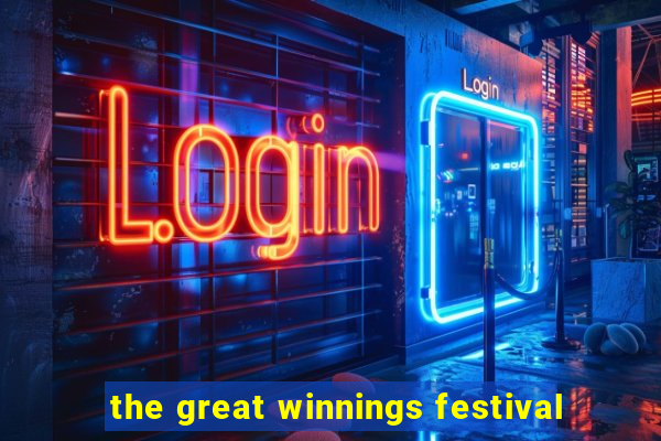 the great winnings festival