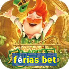 férias bet