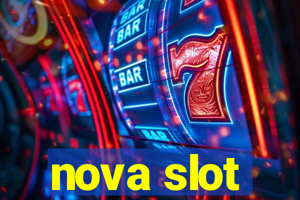 nova slot