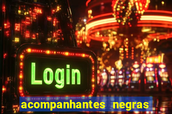 acompanhantes negras em porto alegre