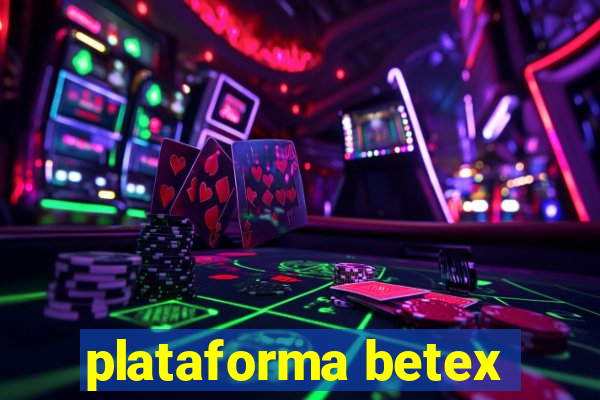 plataforma betex