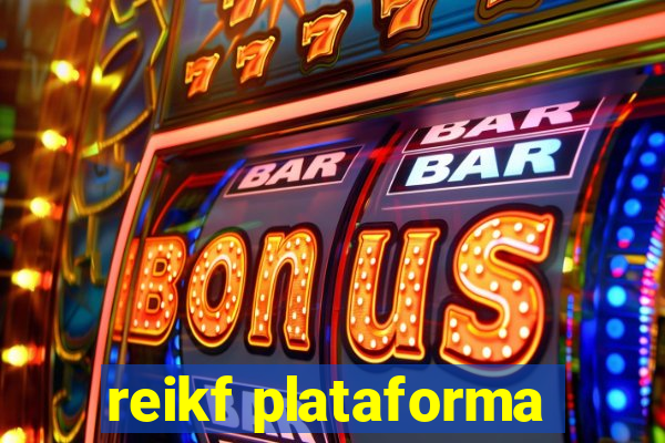 reikf plataforma