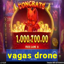 vagas drone