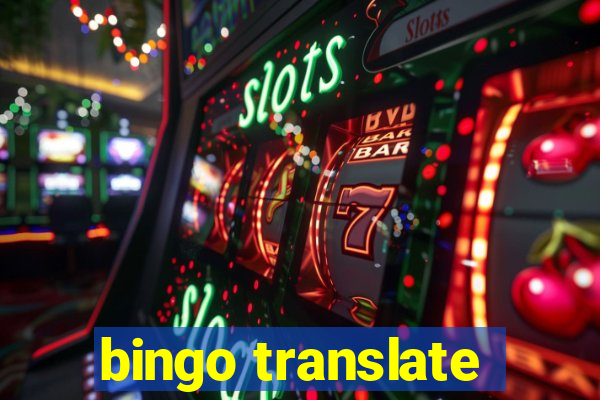 bingo translate