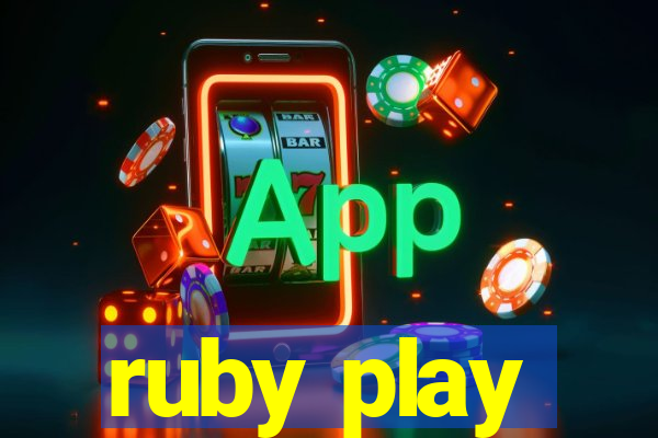 ruby play