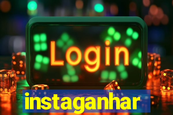 instaganhar