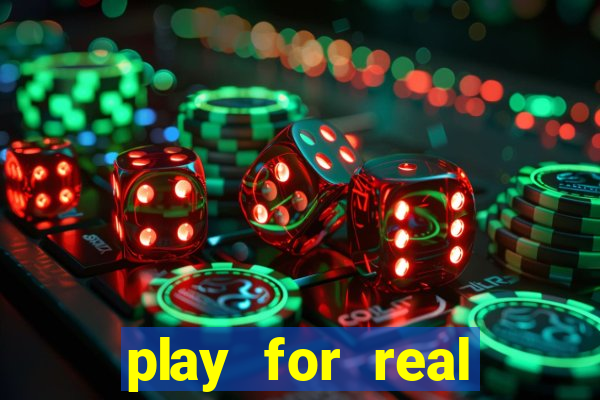 play for real money casino