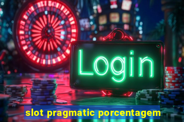 slot pragmatic porcentagem