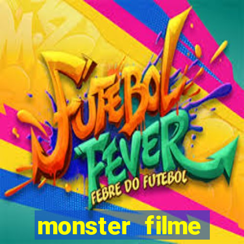 monster filme completo dublado