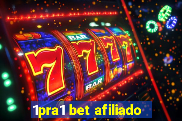 1pra1 bet afiliado