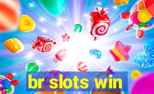 br slots win