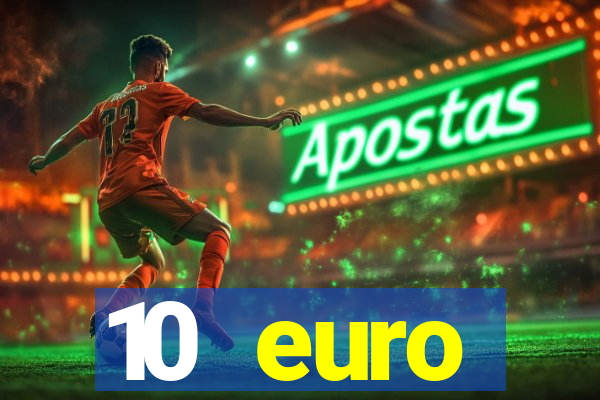 10 euro startguthaben online casino