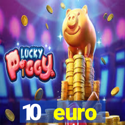 10 euro startguthaben online casino