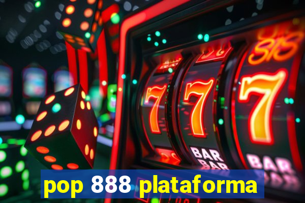 pop 888 plataforma