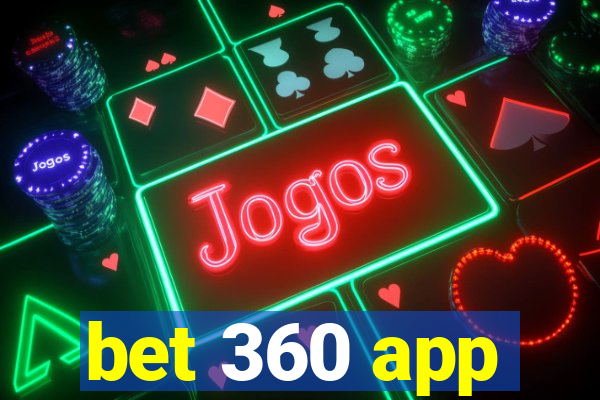 bet 360 app