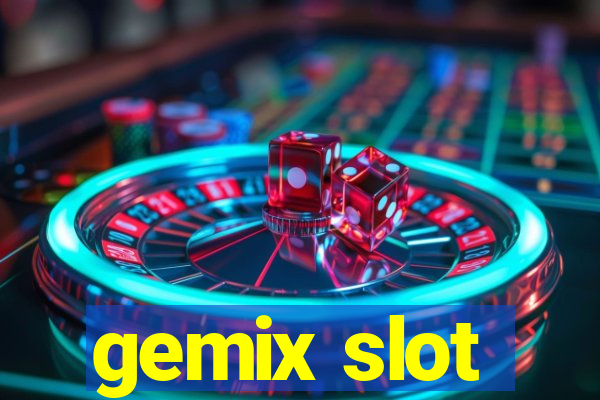 gemix slot