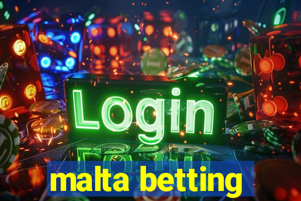 malta betting