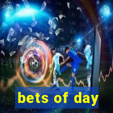 bets of day