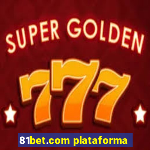 81bet.com plataforma