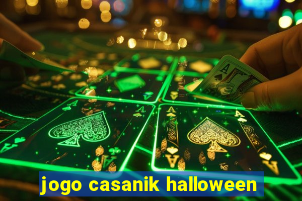 jogo casanik halloween