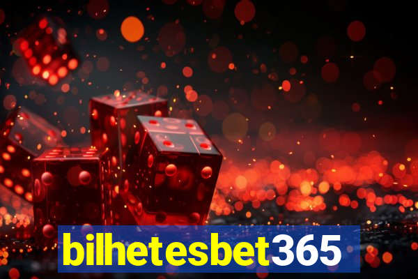 bilhetesbet365