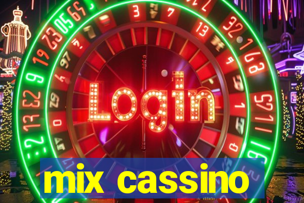 mix cassino