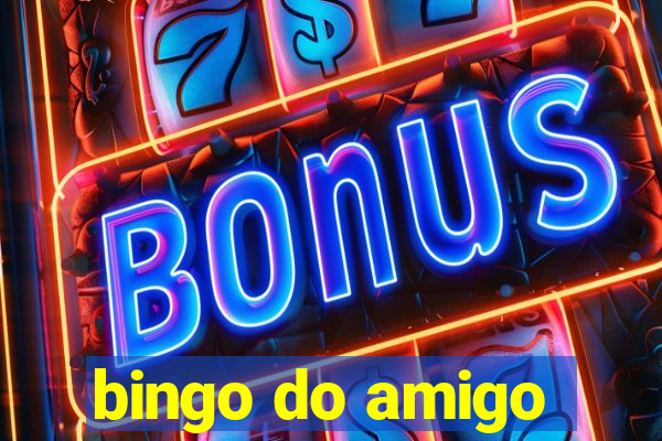 bingo do amigo