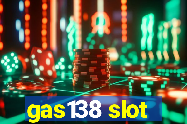 gas138 slot