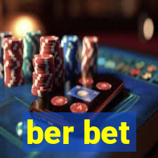 ber bet