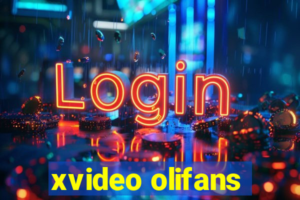 xvideo olifans