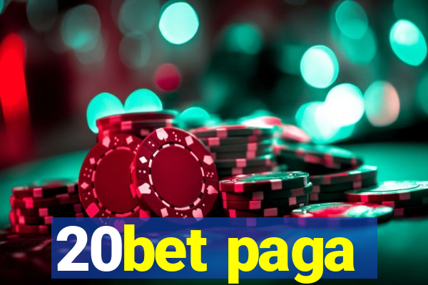 20bet paga