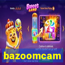 bazoomcam