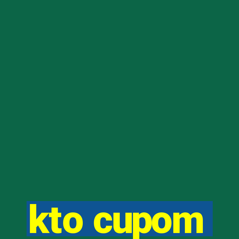 kto cupom