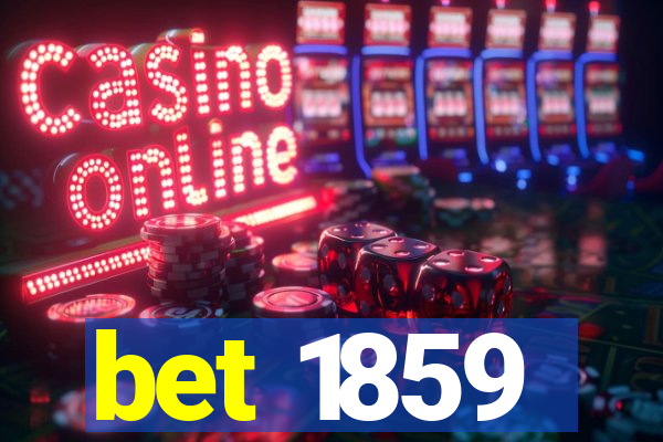 bet 1859