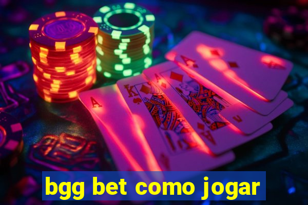 bgg bet como jogar