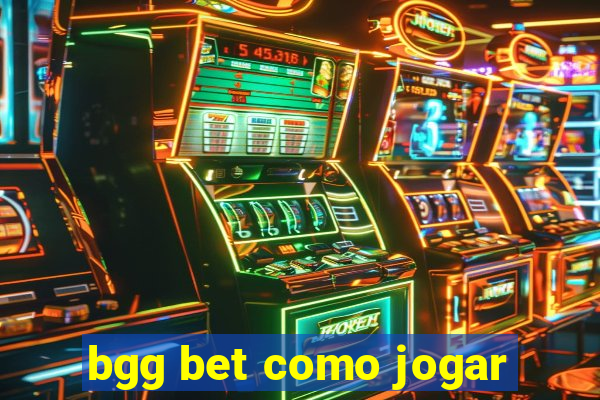 bgg bet como jogar