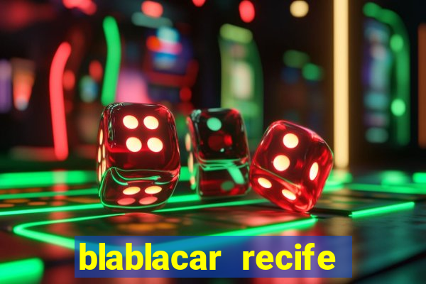 blablacar recife porto de galinhas